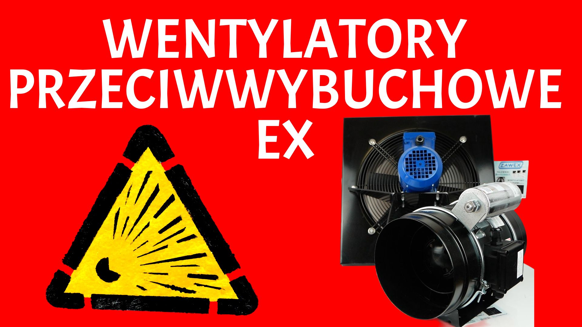 Wentylatory przeciwwybuchowe EX